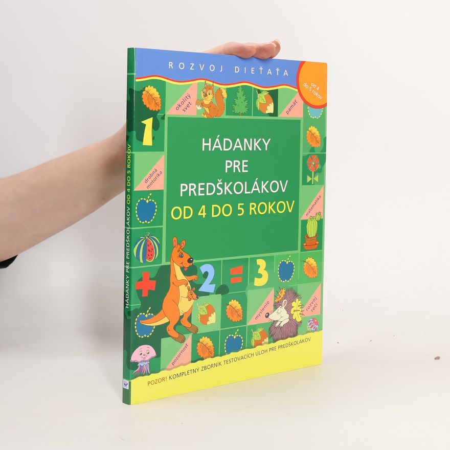 Kolektiv autorů Hádanky pre predškolákov od 4 do 5 rokov