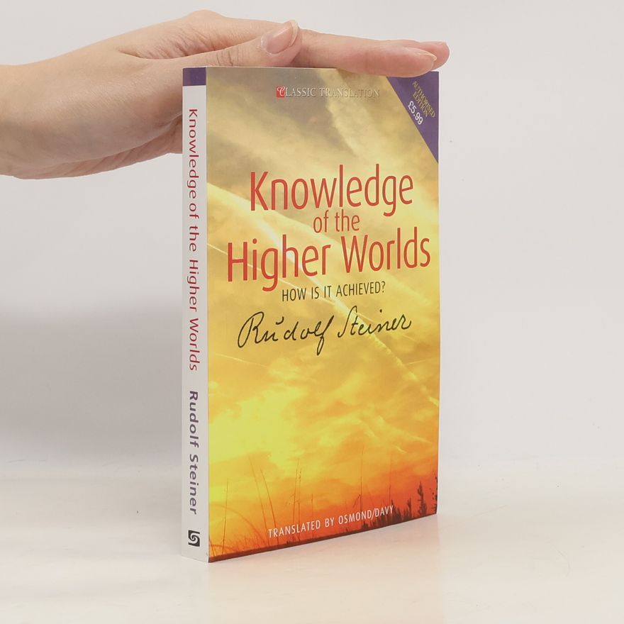 Rudolf Steiner Knowledge of the Higher Worlds