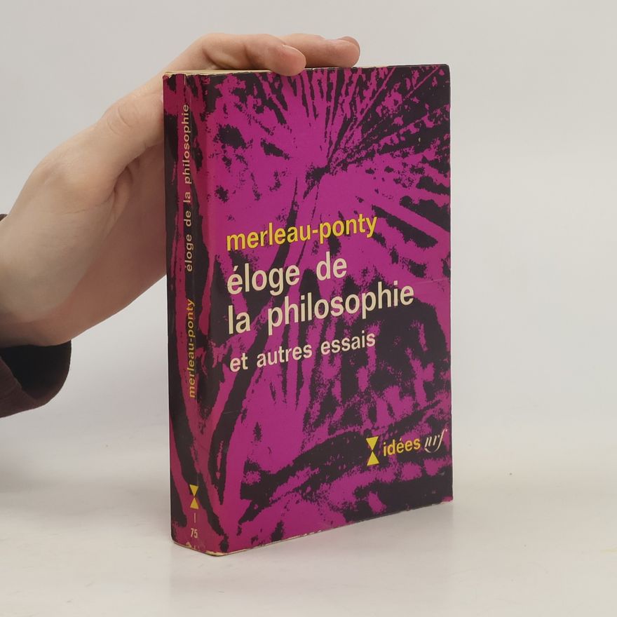 Maurice Merleau-Ponty Éloge de la philosophie