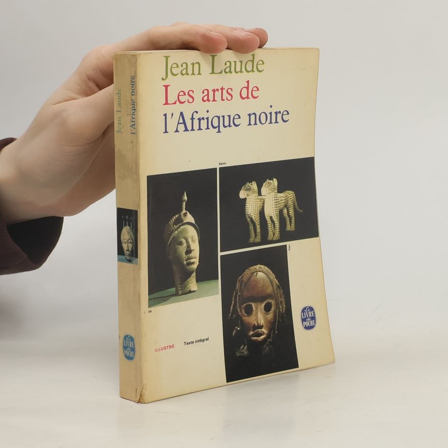 Jean Laude Les arts de l'Afrique noire