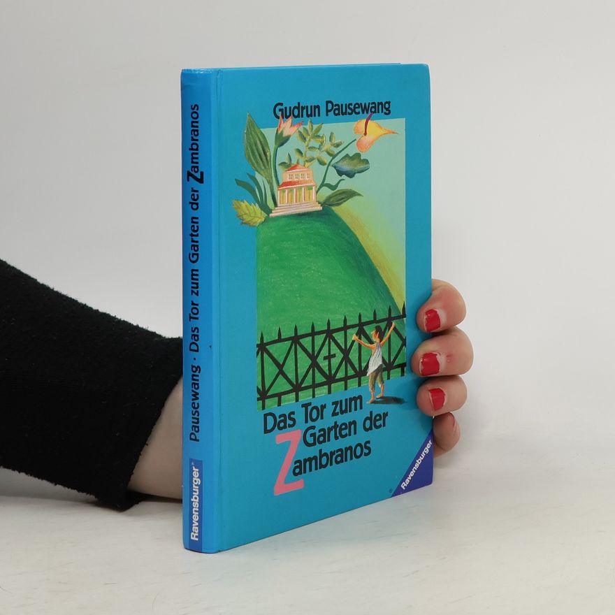 Gudrun Pausewang Das Tor zum Garten der Zambranos