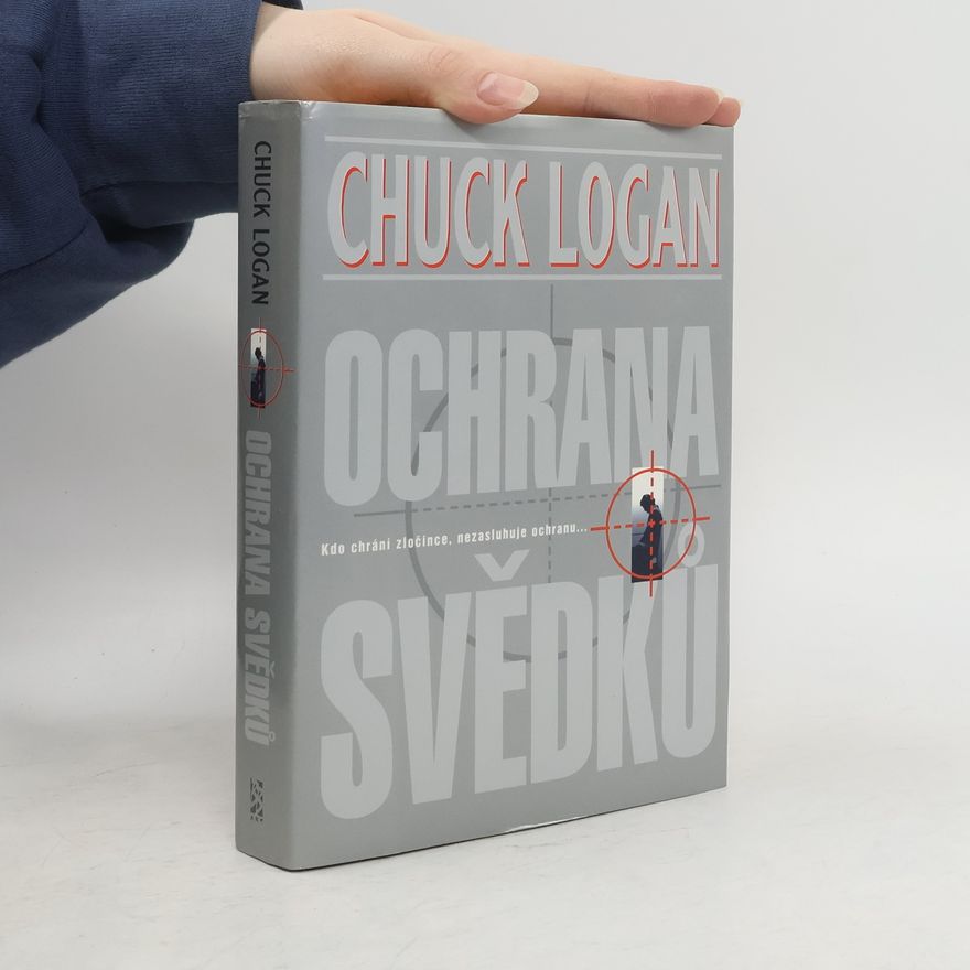 Chuck Logan Ochrana svědků