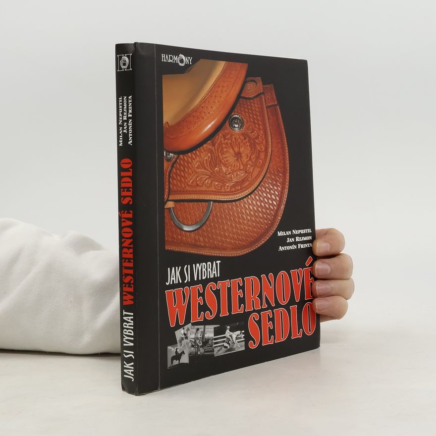 Jan Rejmon Jak si vybrat westernové sedlo