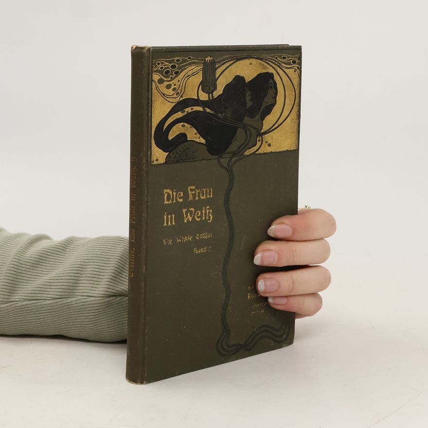 Wilkie Collins Die Frau in Weiß II.