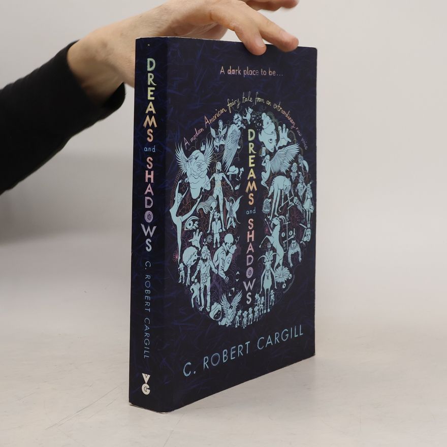 C. Robert Cargill Dreams and Shadows