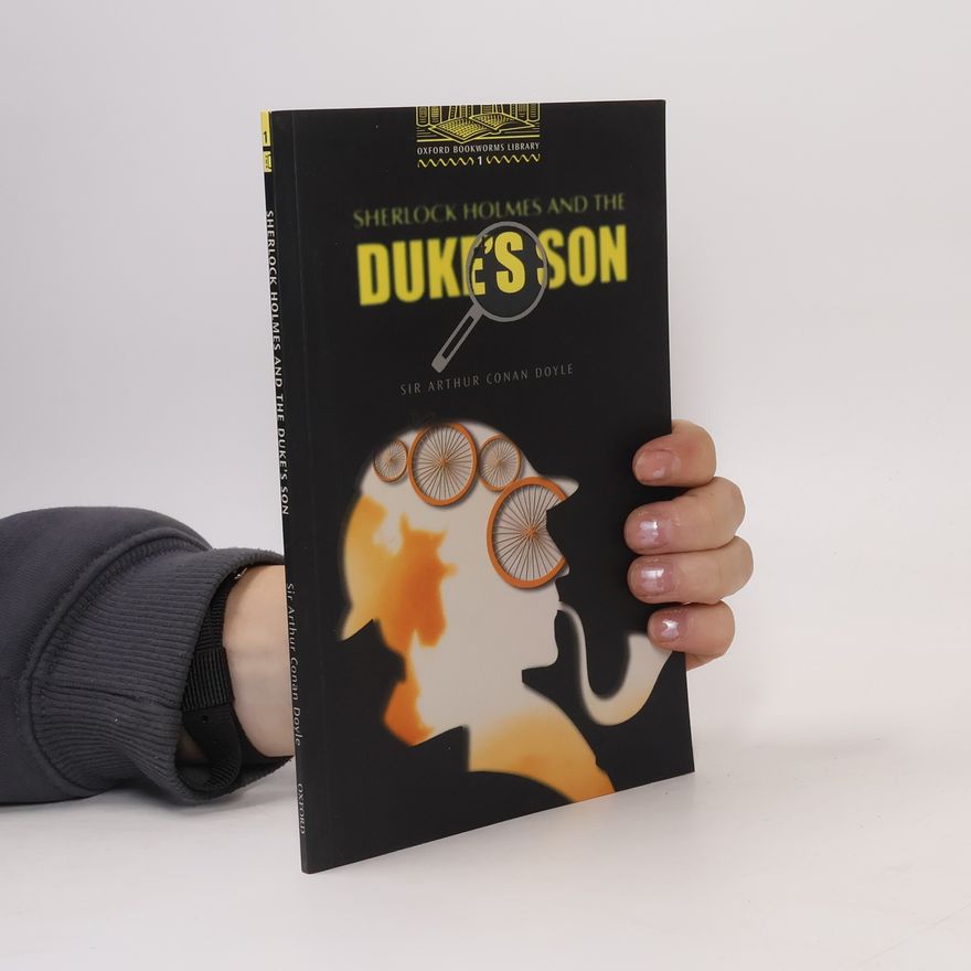 Arthur Conan Doyle Sherlock Holmes and the Duke's Son