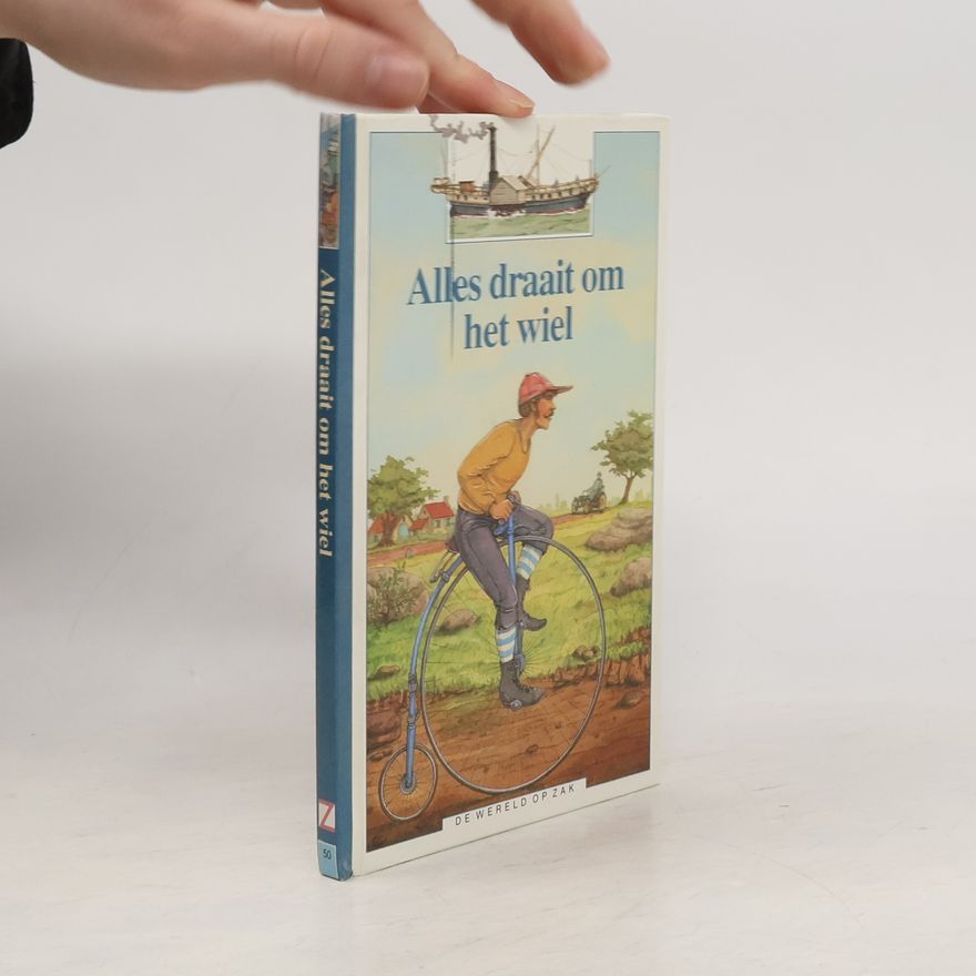 Marielle Brisoult De wereld op zak - 50: Alles draait om het wiel