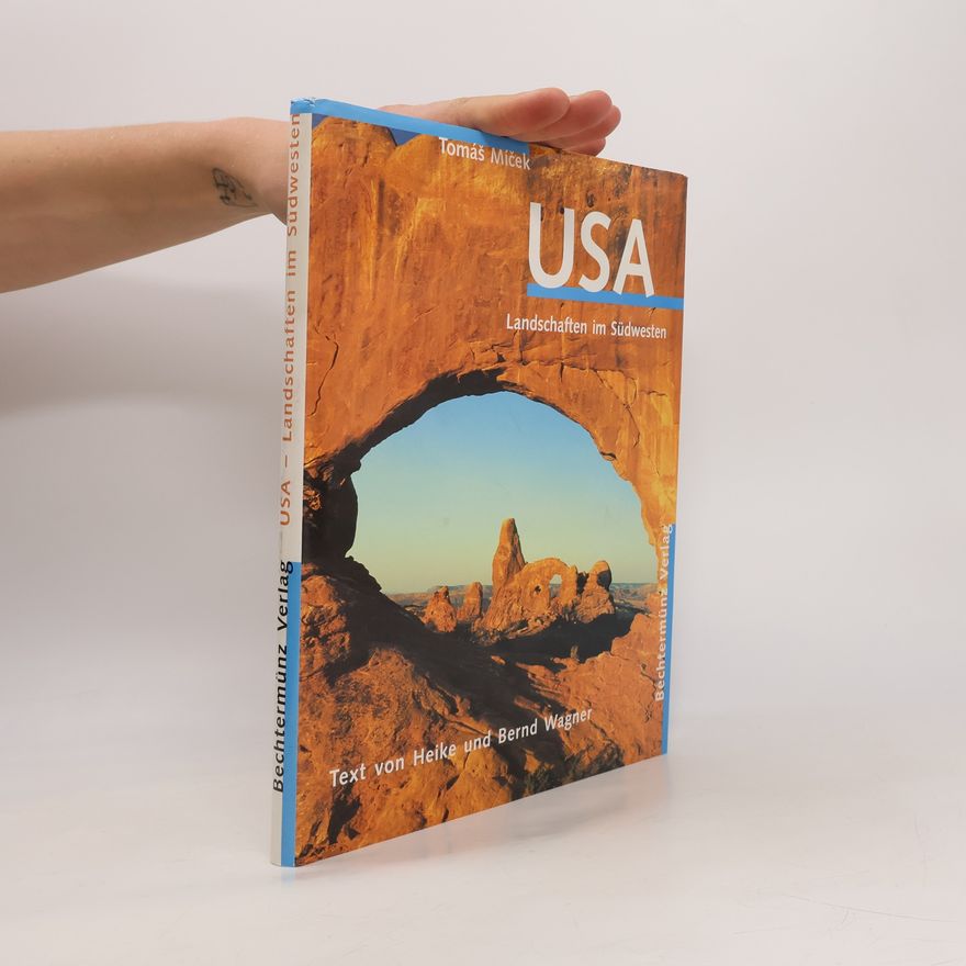 Hardy-Bernd Wagner USA. Landschaften im Südwesten
