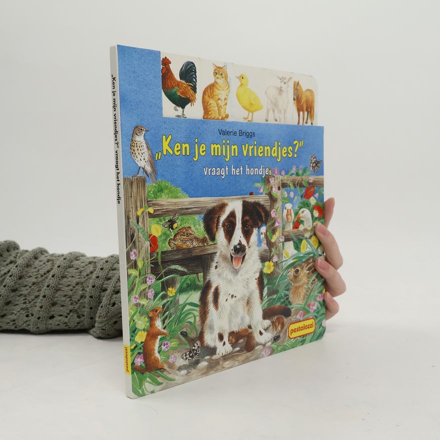 Valerie Briggs Ken jij mijn vriendjes? vraagt het hondje