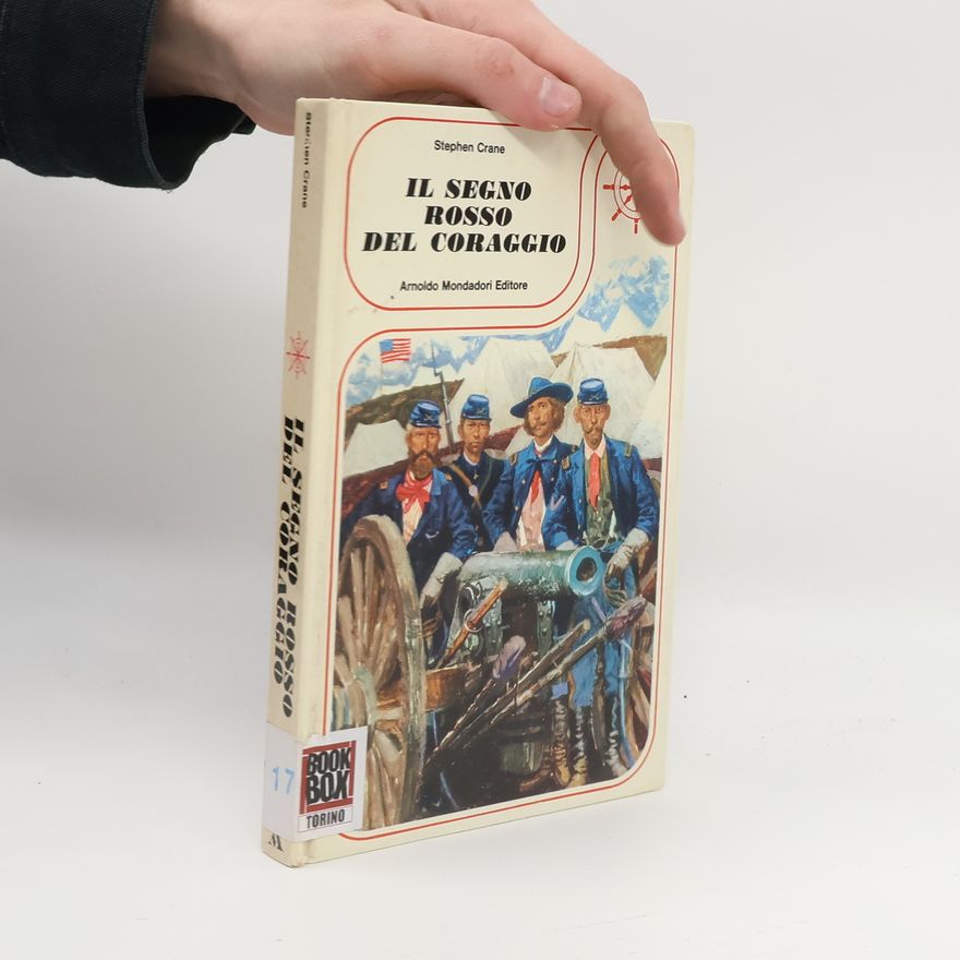 Stephen Crane Il segno rosso del coraggio
