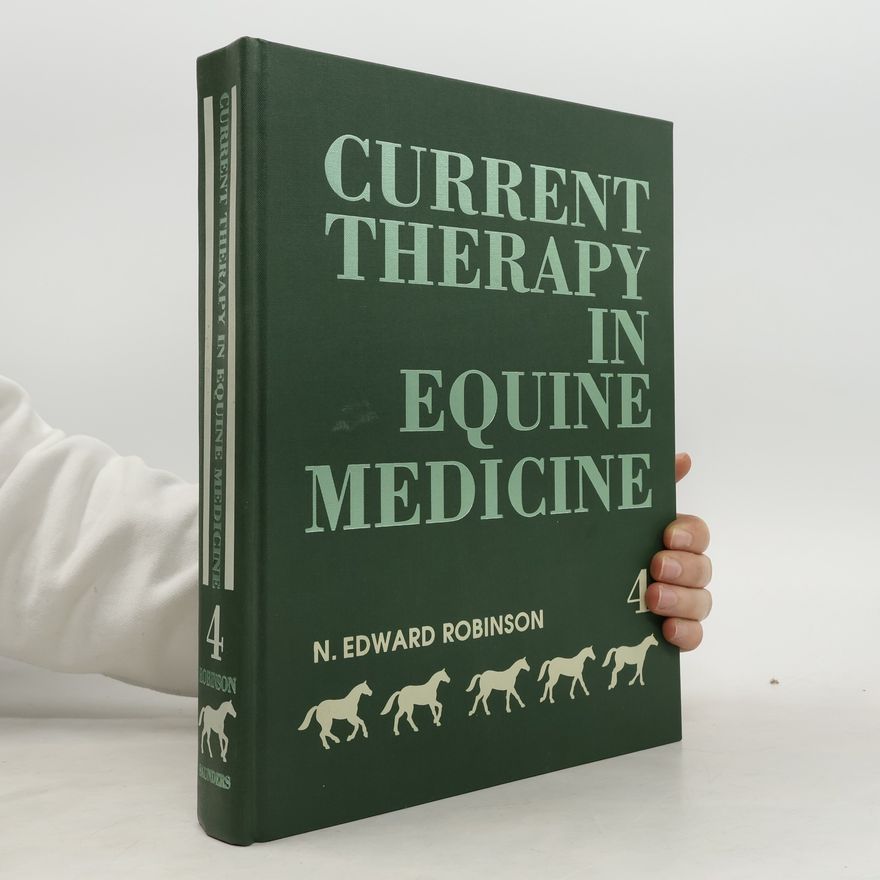 N. Edward Robinson Current Therapy in Equine Medicine 4