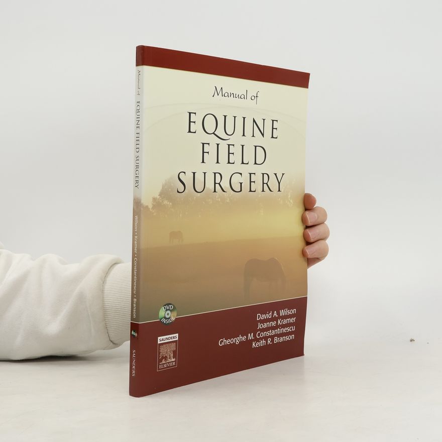 Keith R. Branson Manual of Equine Field Surgery
