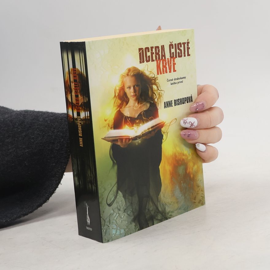 Anne Bishop Dcera čisté krve - Černé drahokam (1. díl série)