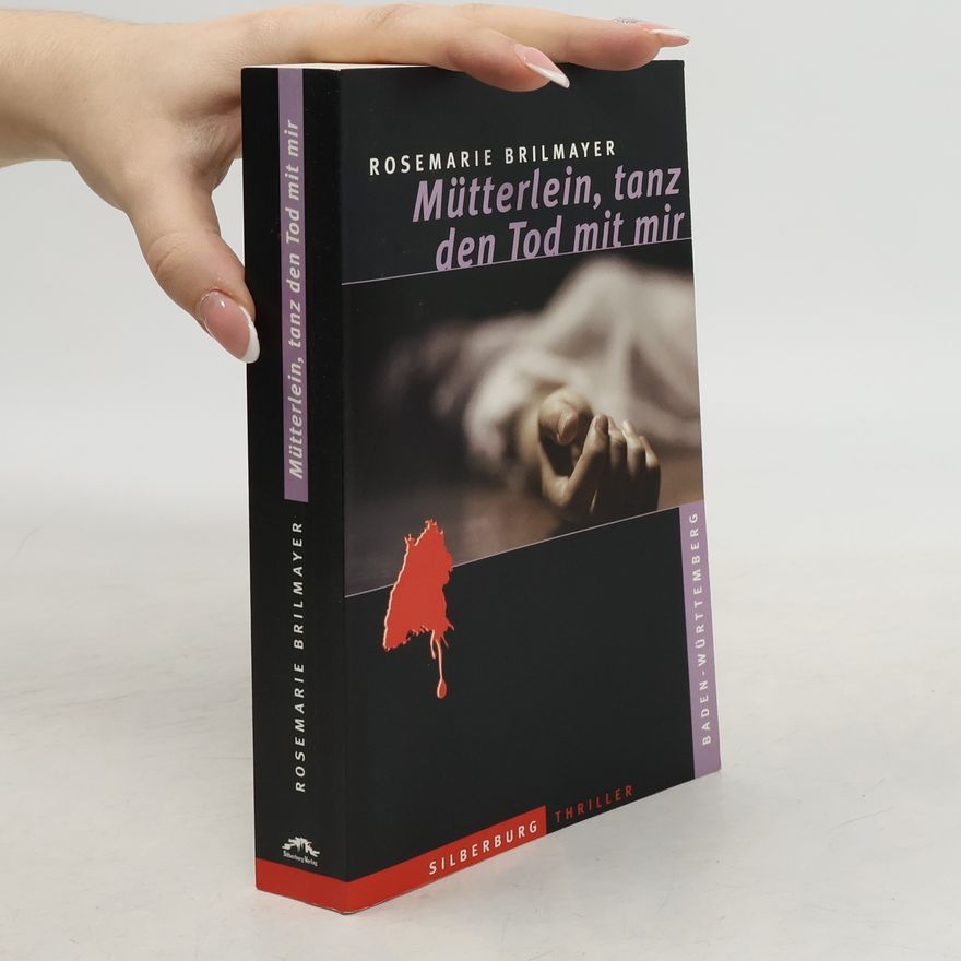 Rosemarie Brilmayer Mütterlein, tanz den Tod mit mir