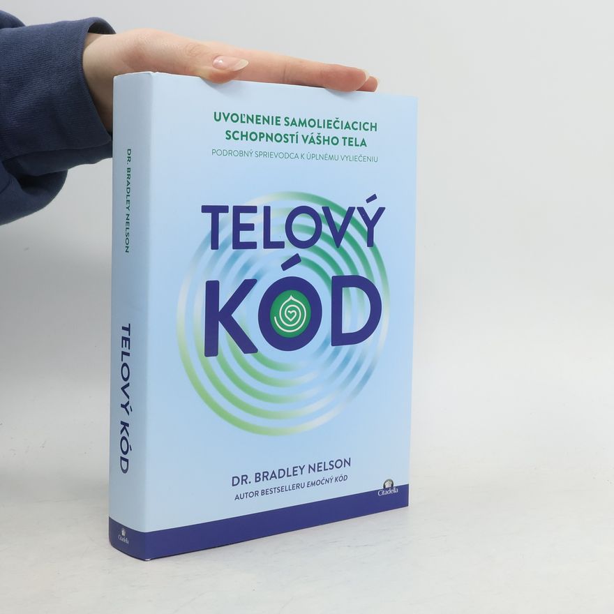 Bradley Nelson Telový kód