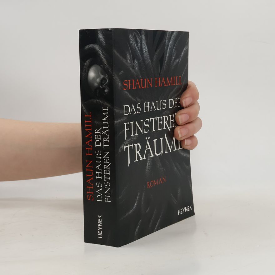 Shaun Hamill Das Haus der finsteren Träume
