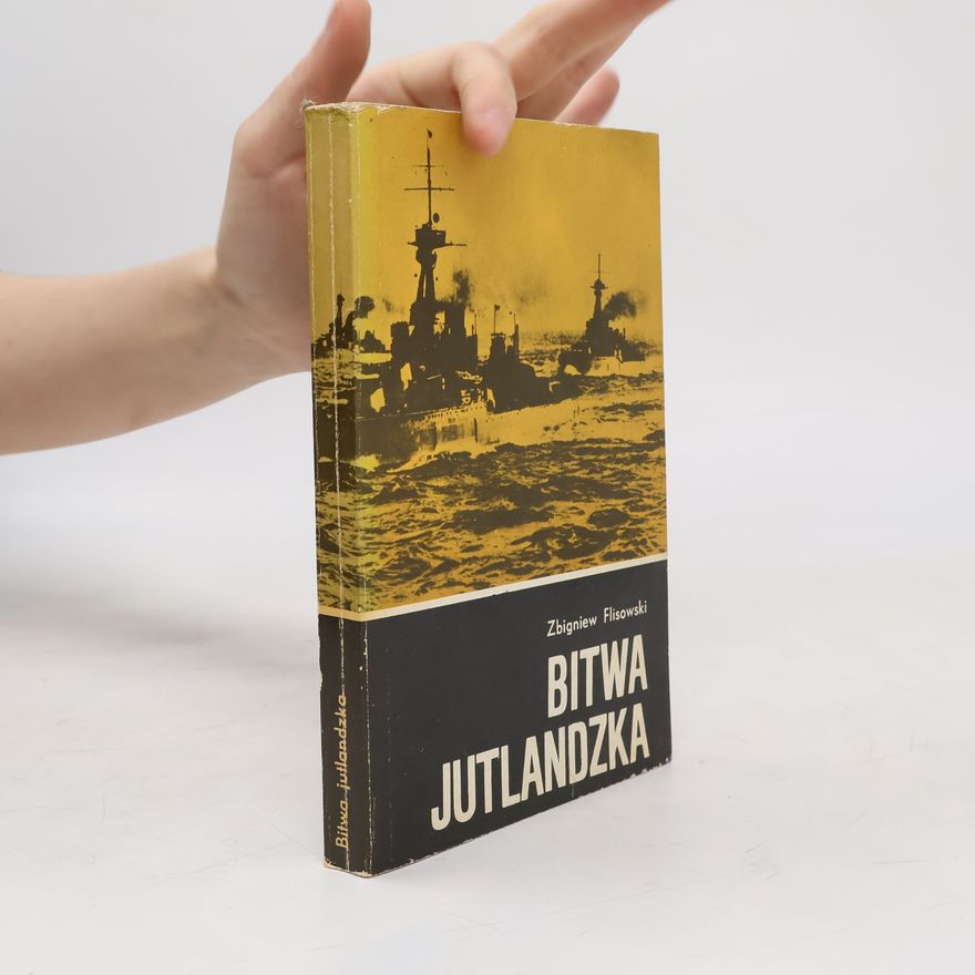 Zbigniew Flisowski Bitwa Jutlandzka