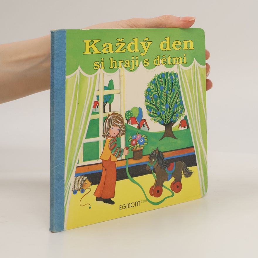 Hana Vrbová Každý den si hraji s dětmi