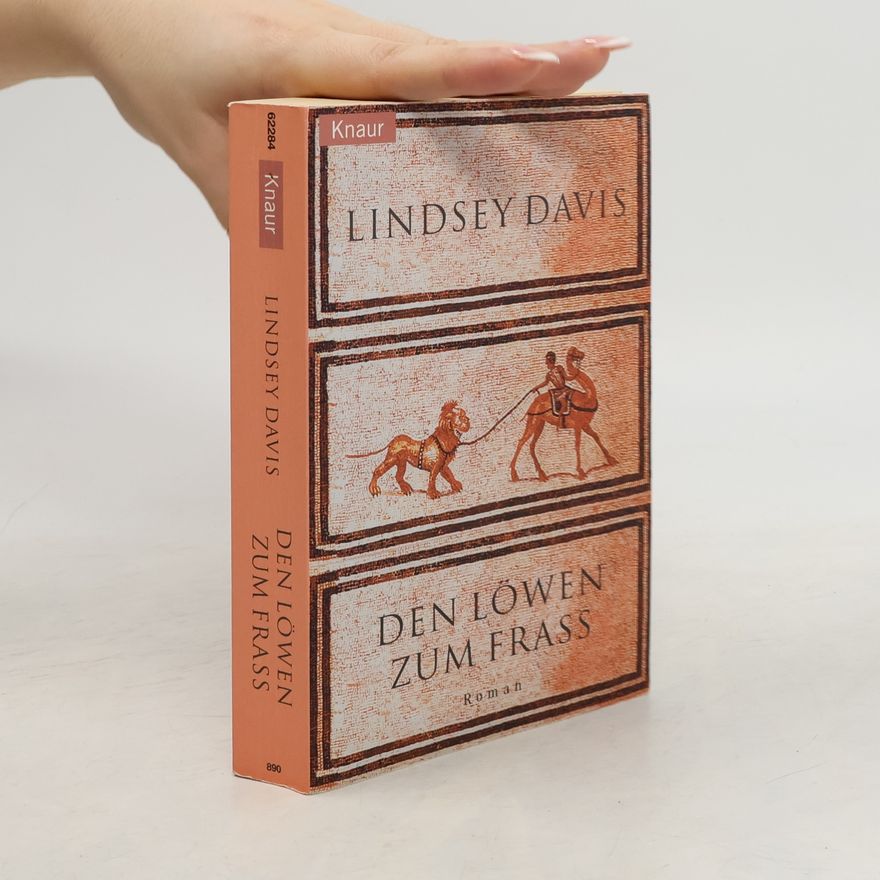 Lindsey Davis Den Löwen zum Frass