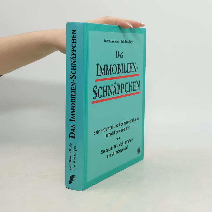 Eric Körzinger Das Immobilien-Schnäppchen