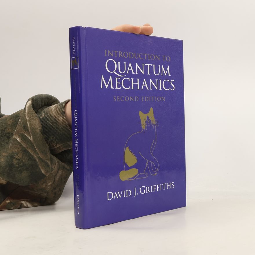 David Griffiths Introduction to Quantum Mechanics