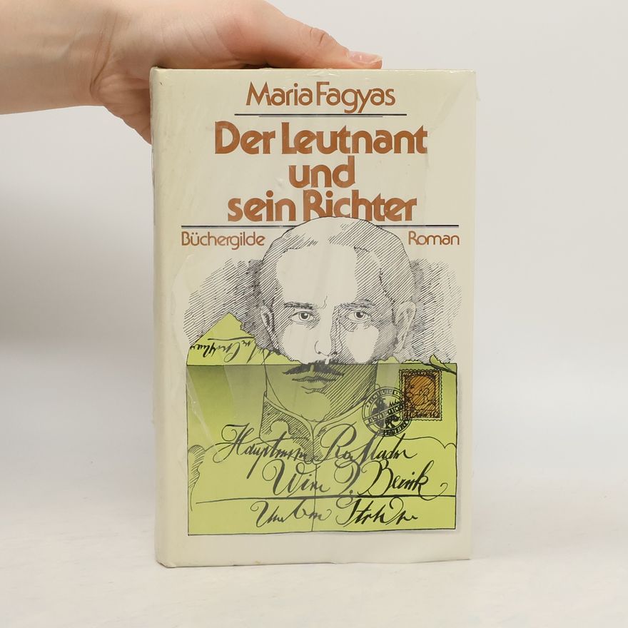 Maria Fagyas Der Leutnant und sein Richter