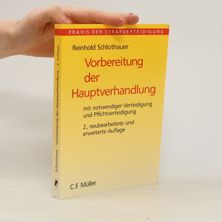 Reinhold Schlothauer Vorbereitung der Hauptverhandlung