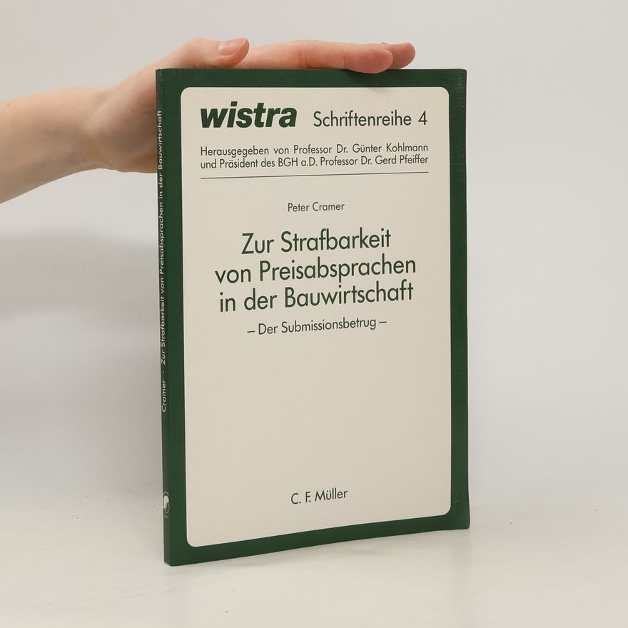 Peter Cramer Zur Strafbarkeit von Preisabsprachen in der Bauwirtschaft