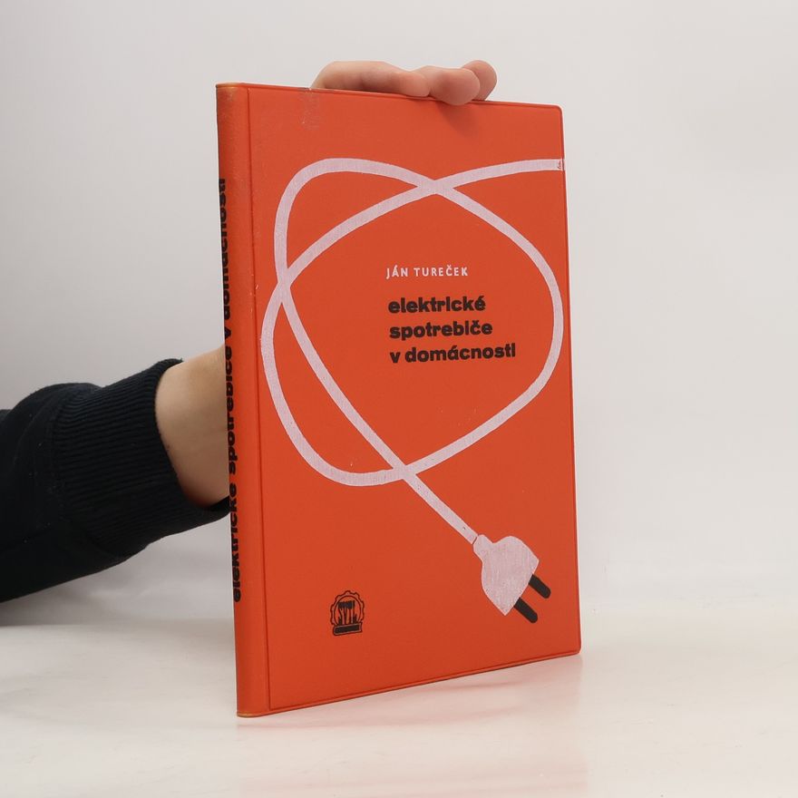 Jan Tureček Elektrické spotrebiče v domácnosti
