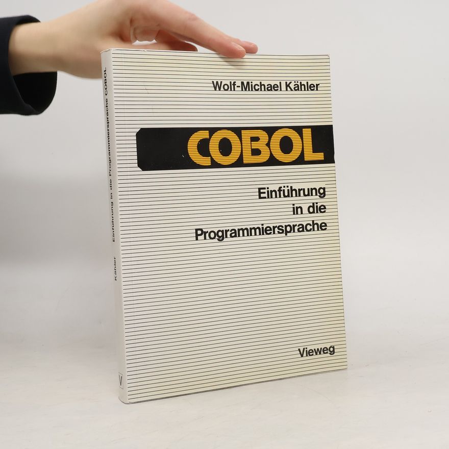 Wolf-Michael Kähler Einführung in die Programmiersprache COBOL