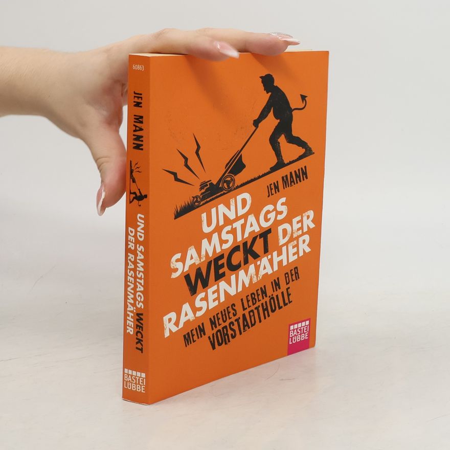Jen Mann Und Samstags weckt der Rasenmäher
