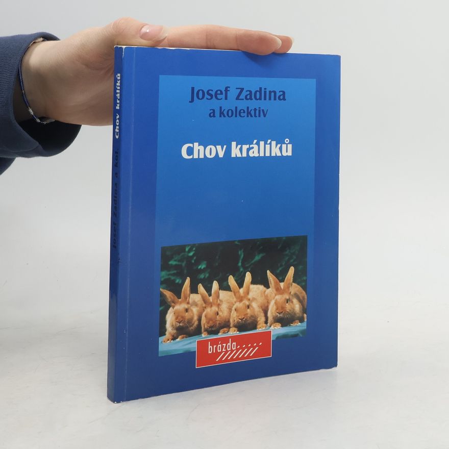 Josef Zadina Chov králíků