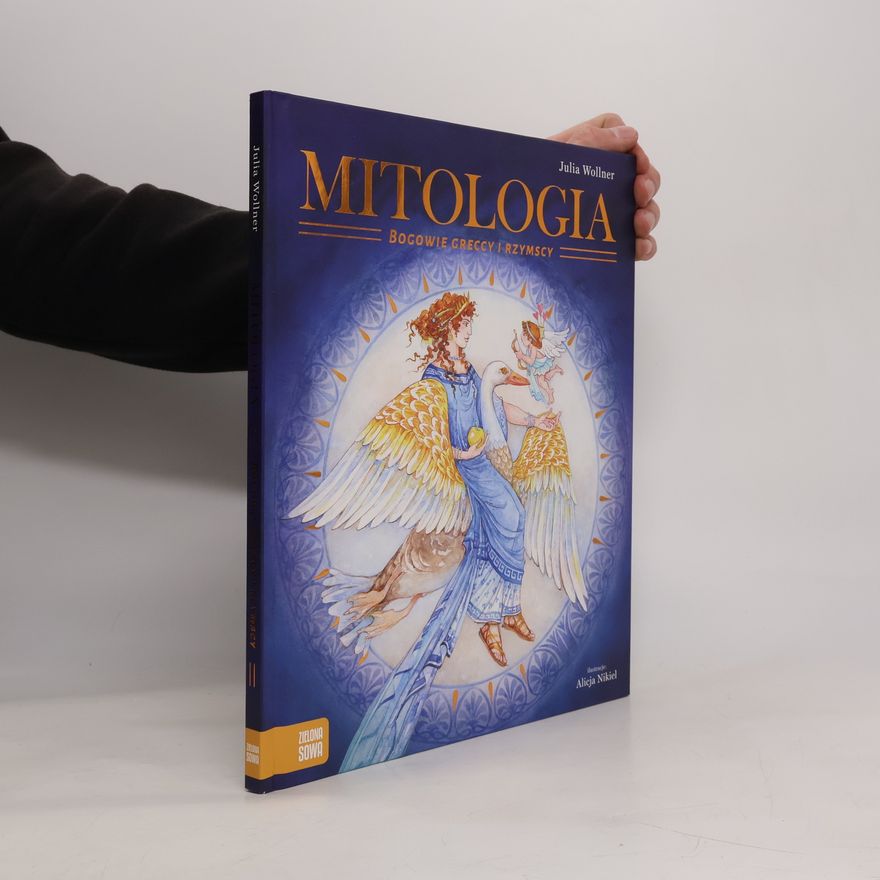 Alicja Nikiel Mitologia. Bogowie greccy i rzymscy
