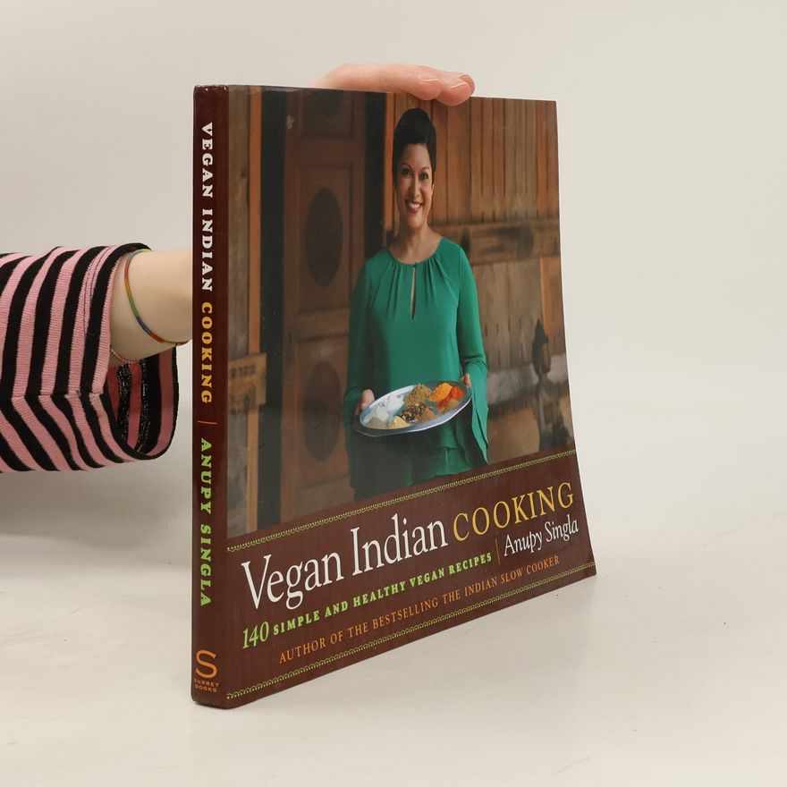 Anupy Singla Vegan Indian Cooking