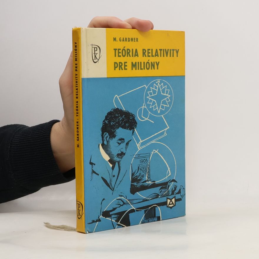 Martin Gardner Teória relatívity pre milióny