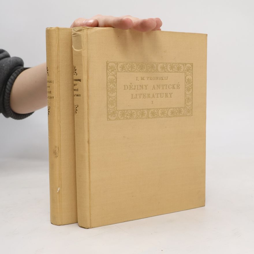I. M. Tronskij Dějiny antické literatury I.-II.