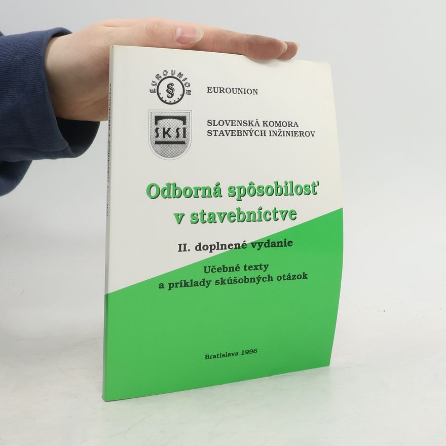 Autorenkollektiv Odborná spôsobilosť v stavebníctve. II. doplnené vydanie