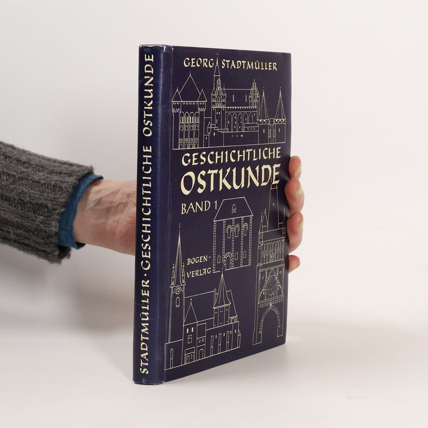 Georg Stadtmüller Geschichtliche Ostkunde 1