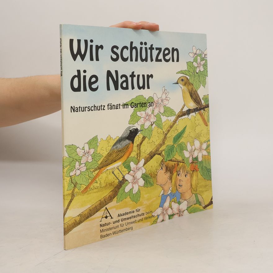 Claus-Peter Hutter Wir schützen die Natur