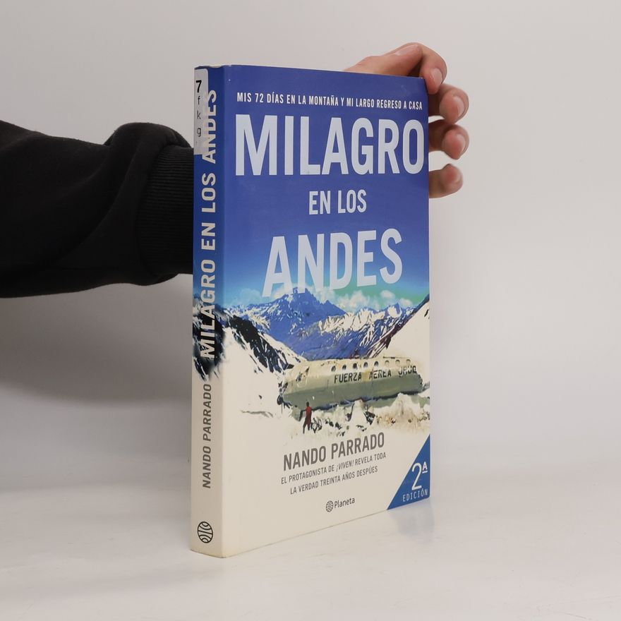 Nando Parrado Milagro en los Andes