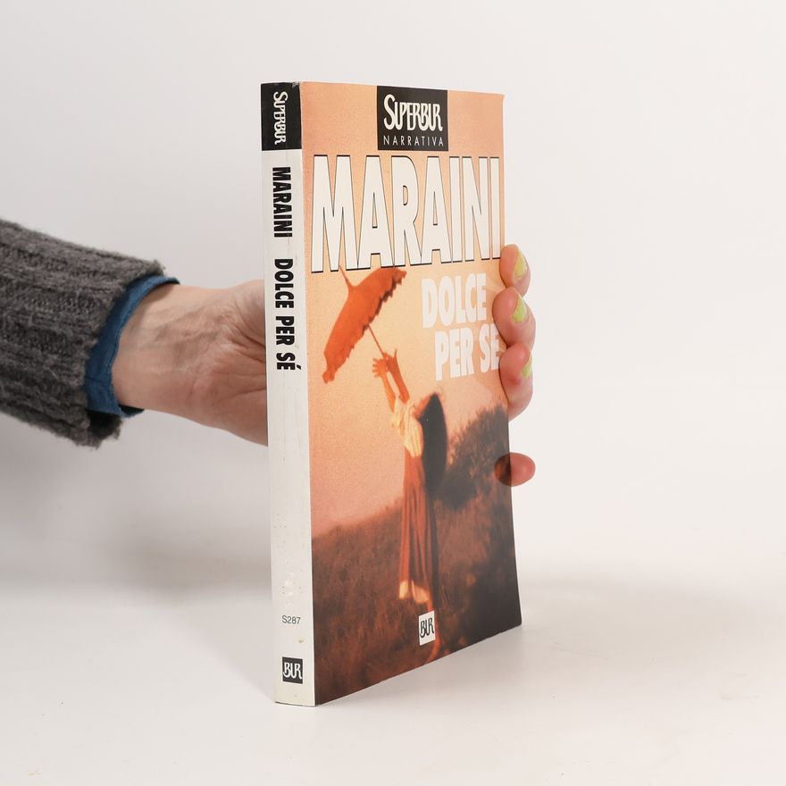 Dacia Maraini Dolce per sé