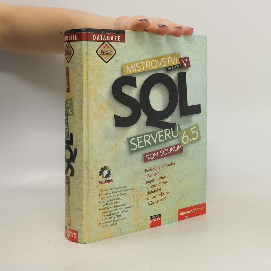 Ron Soukup Mistrovství v Microsoft SQL serveru 6.5