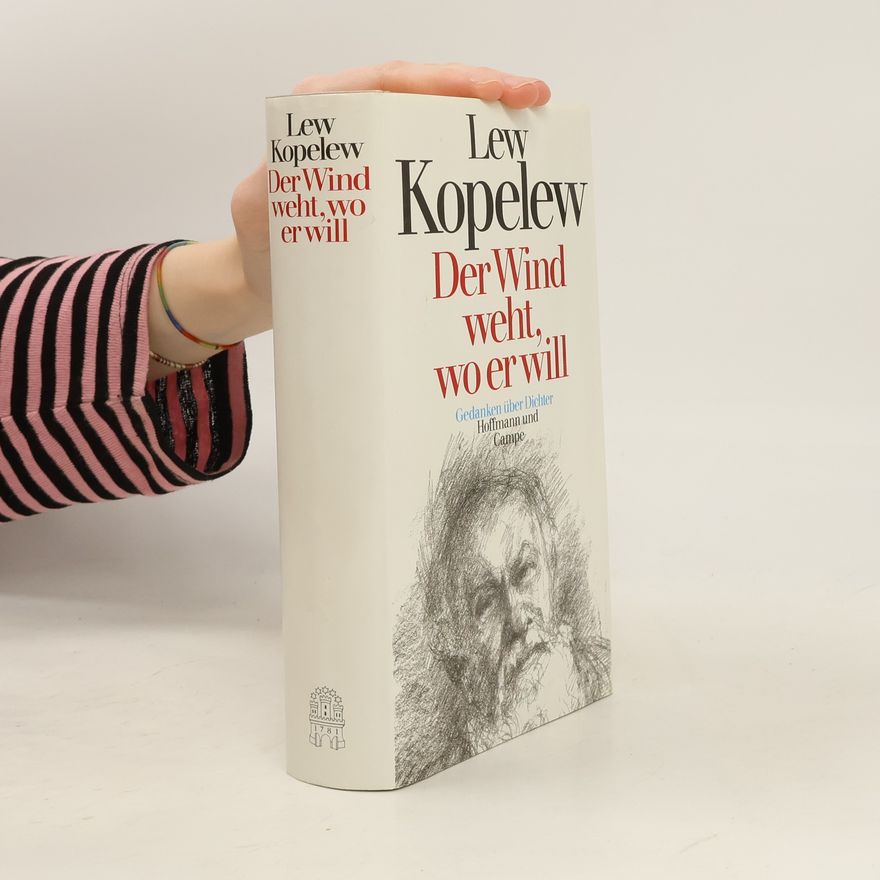 Lev Kopelev Der Wind weht, wo er will