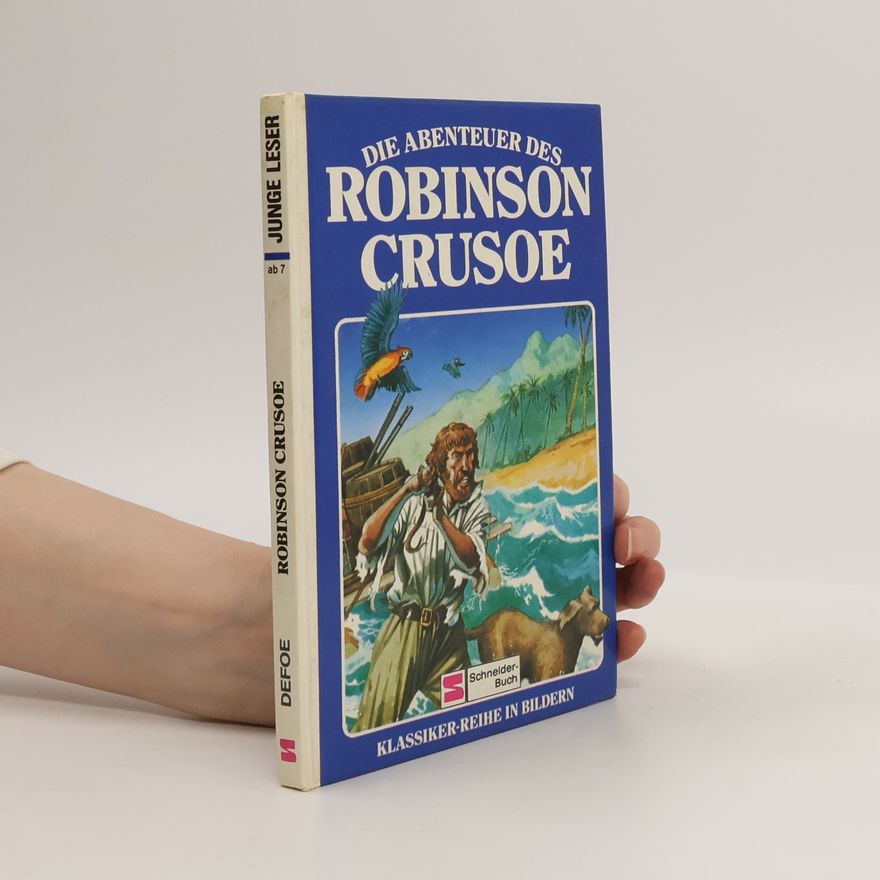 Angela Wilkes Die Abenteuer des Robinson Crusoe