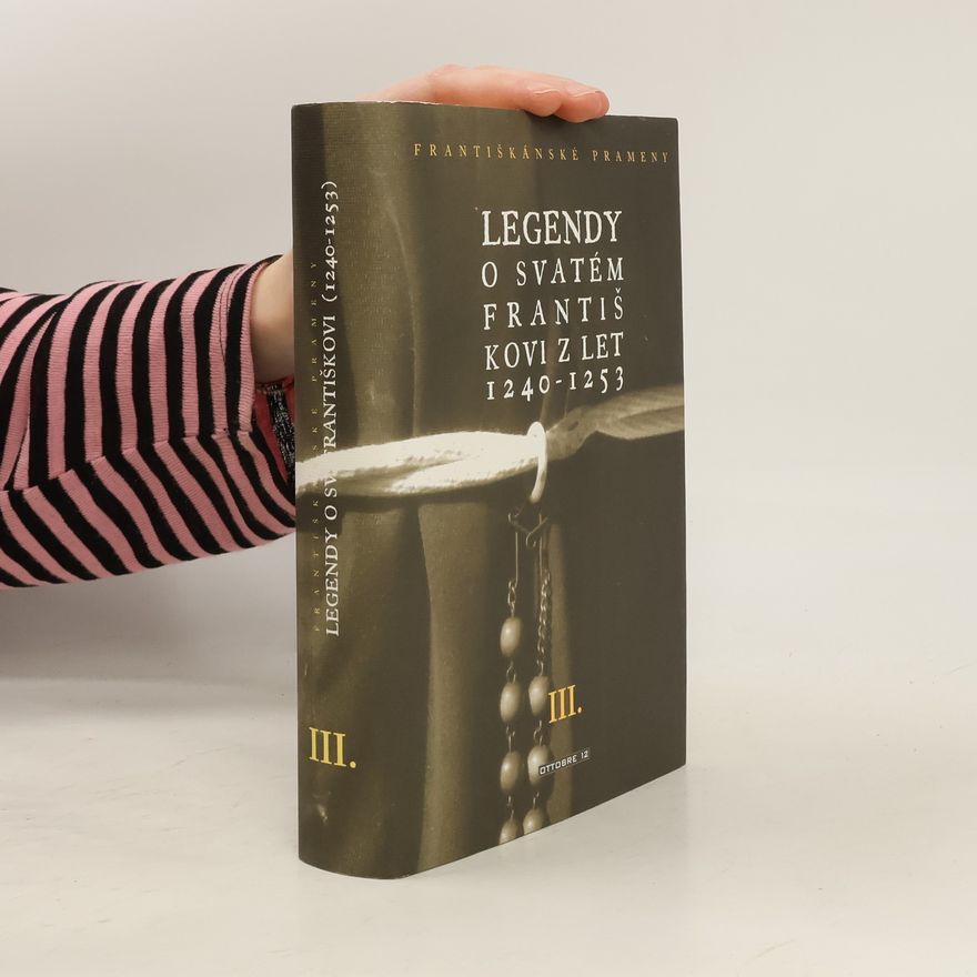 Tommaso da Celano Legendy o svatém Františkovi z let 1240–1253