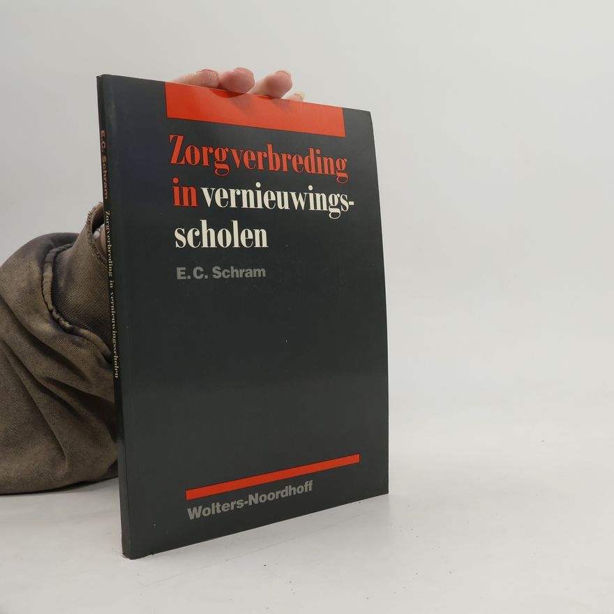 Elsje Carla Schram Zorgverbreding in vernieuwingsscholen