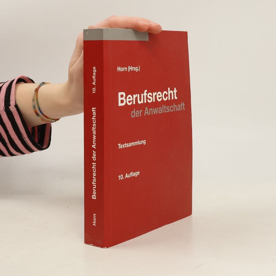 Kolektiv autorů Berufsrecht der Anwaltschaft