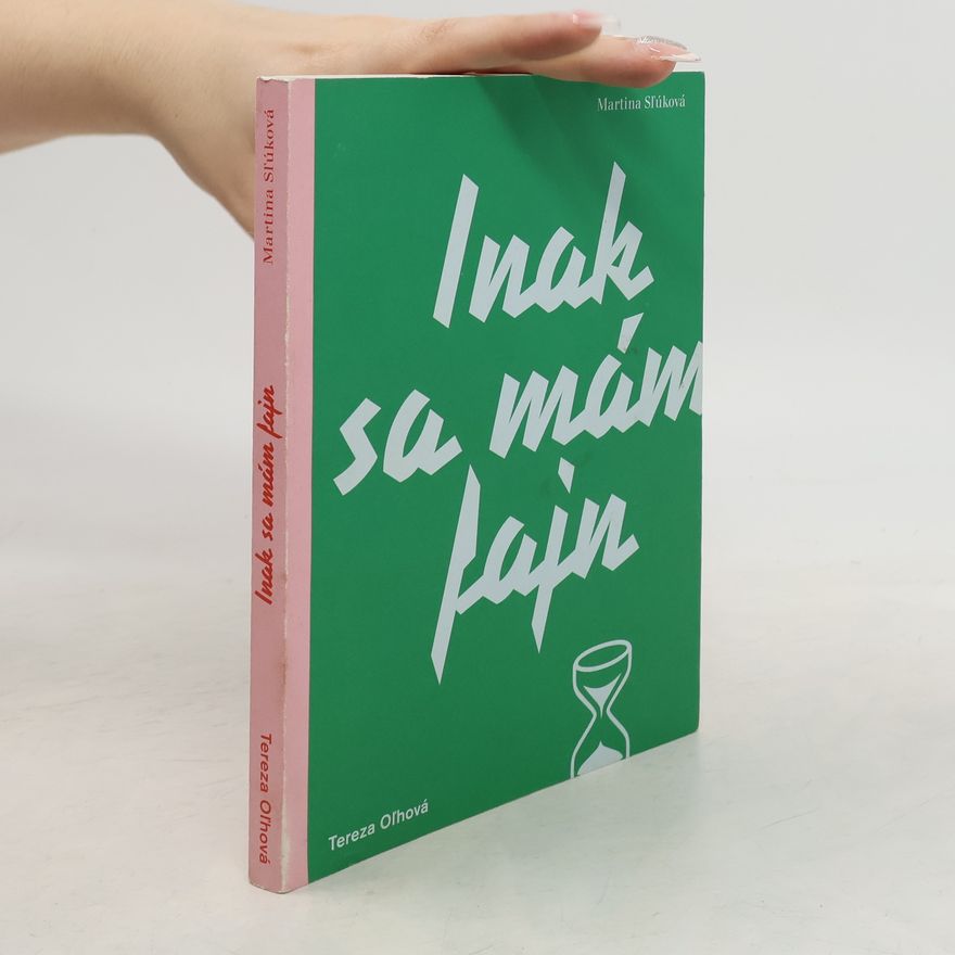 Tereza Oľhová Inak sa mám fajn