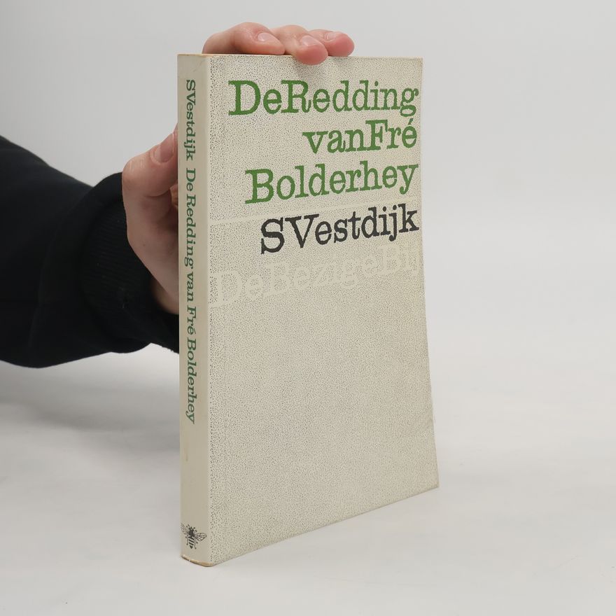 Simon Vestdijk De redding van Fré Bolderhey