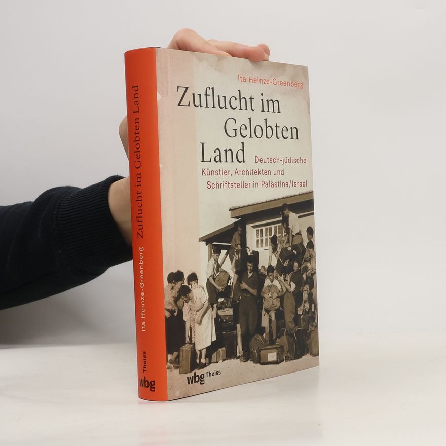 Ita Heinze Greenberg Zuflucht im Gelobten Land